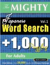 THE MIGHTY JAPANESE WORD SEARCH - 1,000 PUZZLES FOR ADULTS - DELTA CLASSICS - GIANT EDITION - FIND 20,000 WORDS, THE ULTIMATE CHALLENGE!