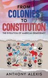 From Colonies to Constitution