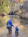 River Bank Memories