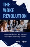 The Woke Revolution