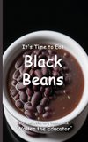 It's Time to Eat Black Beans