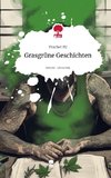 Grasgrüne Geschichten. Life is a Story - story.one