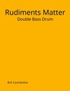 Rudiments Matter