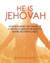 He Is Jehovah