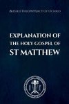 The Explanation of the Holy Gospel of Matthew