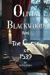 Olivia Blackwood and the Curse of 1539