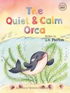 The Quiet And Calm Orca