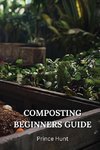 COMPOSTING BEGINNERS GUIDE