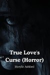 True Love's Curse (Horror)