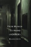 From Munich To Anand  (HORROR)