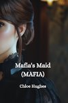 Mafia's Maid  (MAFIA)