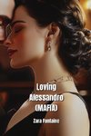 Loving Alessandro (MAFIA)