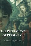 The Psychology of Persuasion