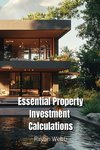 Essential Property Investment Calculations