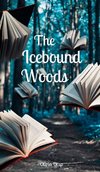 The Icebound Woods