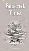 Silvered Pines