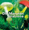 Die Matronenmatrone