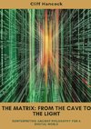 The Matrix:  From the Cave to the Light