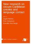 New research on circum-Caribbean creoles and language contact