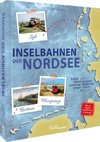 Inselbahnen der Nordsee