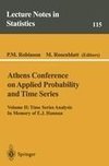 Athens Conference on Applied Probability and Time Series Analysis