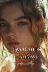 TWO LADIES (Fantasy)