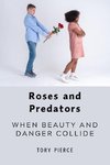 Roses and Predators