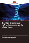 Gestion thermique refroidissement de la diode laser