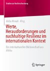 Werte, Herausforderungen und nachhaltige Resilienz im internationalen Kontext