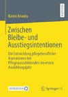 Zwischen Bleibe- und Ausstiegsintentionen