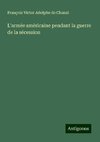 L'armée américaine pendant la guerre de la sécession