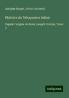 Histoire de l'éloquence latine