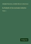 La Kabylie et les coutumes kabyles