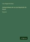 Jurisprudence de la cour impériale de Douai