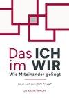 Das ICH im WIR: Wie Miteinander gelingt