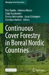 Continuous Cover Forestry in Boreal Nordic Countries