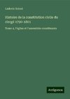 Histoire de la constitution civile du clergé 1790-1801