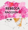 Rebecca Raccoon