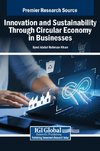 Innovation and Sustainability Through Circular Economy in Businesses