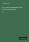 La chaire française au XIIe siècle d'après les manuscrits