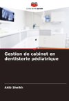 Gestion de cabinet en dentisterie pédiatrique