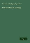 Lettres de Mme de Graffigny