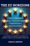 The EU Horizons The Economic Realities Driving Tomorrow's Investments