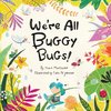 We're All Buggy Bugs!