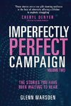 Imperfectly Perfect Campaign Volume 2