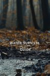 Water Survival Guide