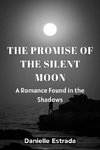 The Promise of the Silent Moon