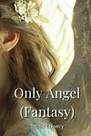 Only Angel (Fantasy)