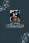 How Social-Emotional Learning is Used in Schools and Adjustments for Students with Disabilities