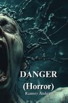 DANGER (Horror)